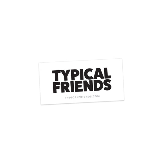 Typical Friends (white sticker)